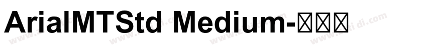 ArialMTStd Medium字体转换